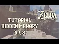 Tutorial Getting the EIGHT HIDDEN MEMORY in Zelda Breath of the Wild