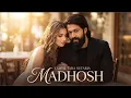  Madhosh | Siddharth Basrur | Toxic | Yash & Tara Sutaria | Romantic Love Song 🎶❤️