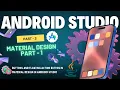 Android Studio tutorial for beginners Android studio Part - 3 Material Design part