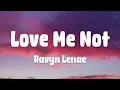 Download Lagu Ravyn Lenae - Love Me Not (Lyrics)