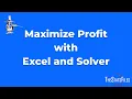 How to Product Mix Problem Maximize profit using Linear Excel and Solver