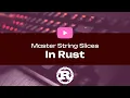 Rust Programming Introduction to String Slices in Rust