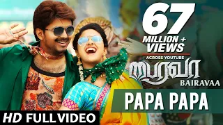 bairavaa video songs papa papa video song vijay keerthy suresh santhosh narayanan