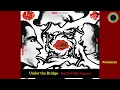 Under the Bridge - Red Hot Chili Peppers  (Remastered)