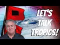Let s Talk Tropics August 17 2026