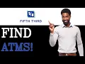 How To Use Fifth Third Bank ATM Locator 2025