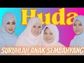 Download Lagu SURUHLAH ANAK SEMBAHYANG (HUDA) LIRIK #viralvideo #islam #nasyidmerdu #nasyidviral #nasyid