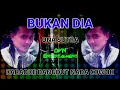BUKAN DIA DANGDUT (ONA SUTRA) KARAOKE
