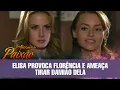 Abismo de Paixão - Elisa provoca Florência em tirar o Damião dela
