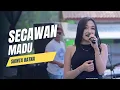 Download Lagu SECAWAN MADU - SHINTA RATNA - TOB MANAGEMENT // AREBOR COMUNITY