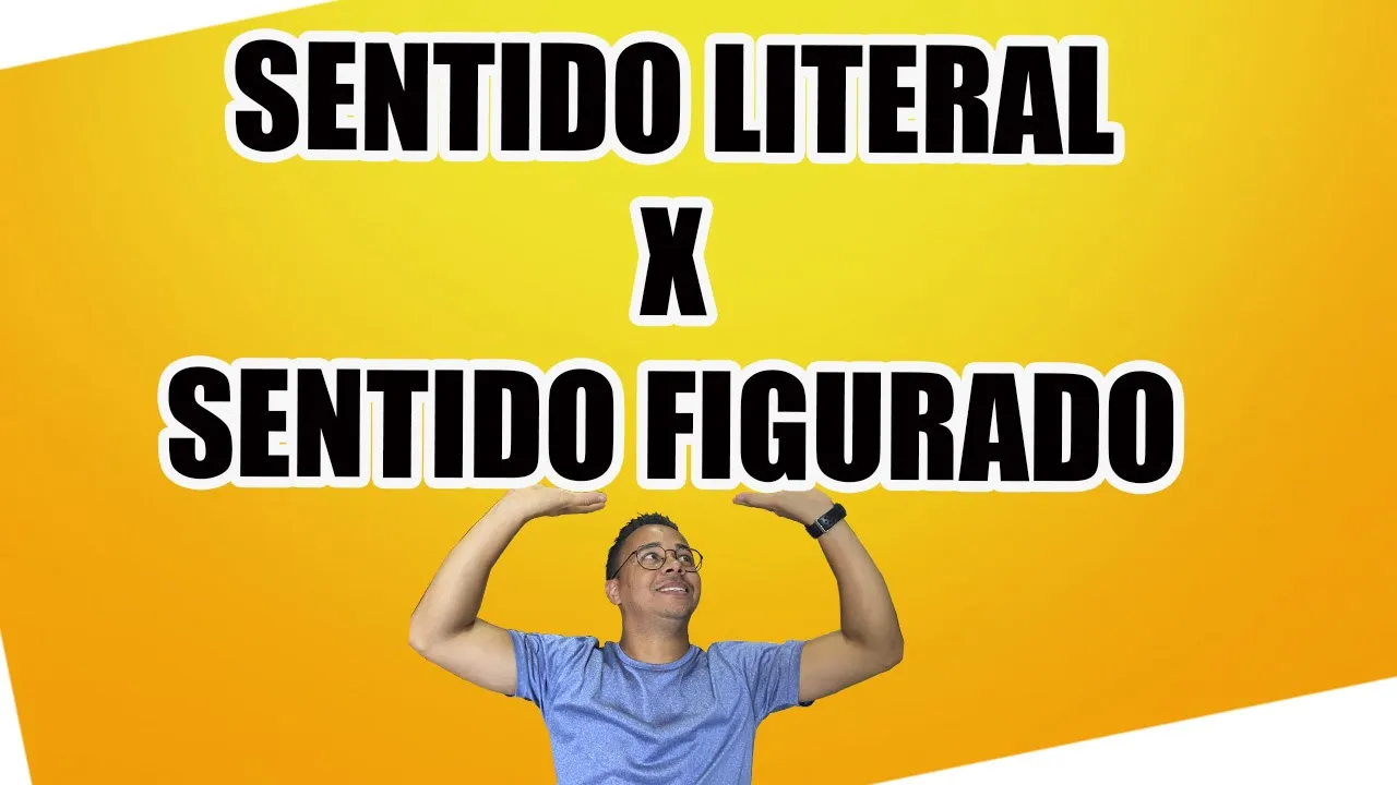 SENTIDO LITERAL X SENTIDO FIGURADO