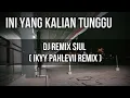 Download Lagu VIRAL TIKTOK - DJ REMIX SIUL  Versi Ikyy Pahlevii 