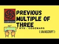 Previous multiple of three 7 kyu Kata I javascript