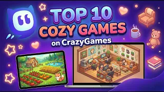 The BEST Cozy Games on CrazyGames You Need to Play