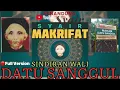Download Lagu 🔴FULL SYAIR MAKRIFAT || SINDIRAN WALI DATU SANGGUL