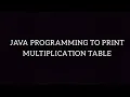 program to print multiplication table