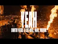 Download Lagu Dimitri Vegas \u0026 Like Mike \u0026 W\u0026W \u0026 Marnik – Yeah (Official Music Video)