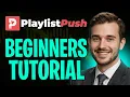 How to Use Playlist Push to Earn Money 2026 - Playlist Push Tutorial for Beginners