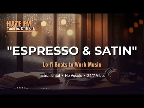 ☕️ Espresso & Satin ~ cozy lo-fi jazz beats to study / work to 🍂 [1 Hour Loop]