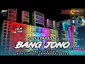 Download Lagu DJ BANG JONO (ZAZKIA GOTIK) LAGU VIRAL KARNAVAL 2024 STYLE PARADISE  #music #djviral #lagukarnaval