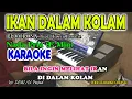 Download Lagu IKAN DALAM KOLAM KARAOKE EL CORONAI  Nada Pria I Orgen Tunggal