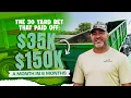 The 30 Yard Dumpster Rental Bet That Paid Off 35K 150K a month in 6 Months PART 1
