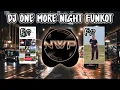 Download Lagu DJ ONE MORE NIGHT FUNKOT❗DJ VIRAL TIK TOK TERBARU 2023