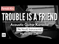 Download Lagu Trouble Is A Friend [Karaoke Acoustic] - Lenka [HQ Audio]