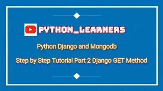 Python Django Mongodb Step by Step Tutorial Part 2
