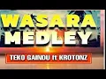 Lagu WASARA MEDLEY,  TEKO GAINDU FT KROTONZ