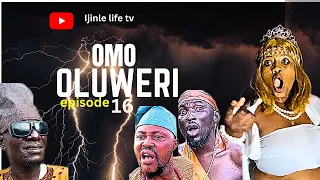 omo oluweri ep 16 latest short yoruba movie ijinle life tv
