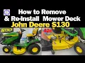 How to Remove and Re-Install Mower Deck John Deere S130 42C Plus Upgrades