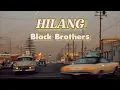 Lagu HILANG - BLACK BROTHERS (LIRIK)