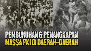 Download Pembvnuhan Ma55al serta Penangk4pan Anggota dan Simpatisan PKI di Daerah MP3