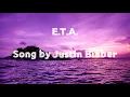 Justin Bieber - E.T.A (Nature visual) | Lyrics