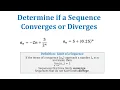 Sequences Determine if a Sequence Converges or Diverges Example 1