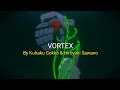 Mecha-Ude Opening full AMV | VORTEX sub español/lyrics