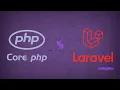 Core PHP vs Laravel Framework Which One Should You Choose