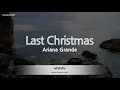 Download Lagu Ariana Grande-Last Christmas (Karaoke Version)