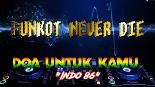 Download SINGLE FUNKOT DOA UNTUK KAMU MP3