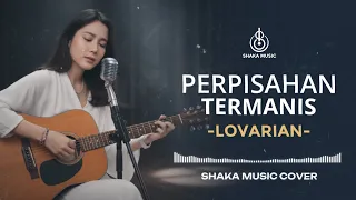 perpisahan termanis lovarian video lyric by shaka music