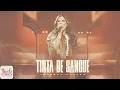 Tinta De Sangue | Valesca Mayssa (Letra)