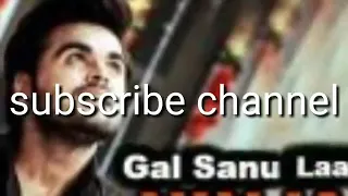 Gal sanu laave IIninjaIIgoldboyIILatast punjabi song full hd