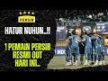 HATUR NUHUN ! 1 PEMAIN PERSIB RESMI OUT JELANG LAGA HADAPI BHAYANGKARA FC