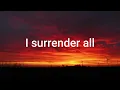 Download Lagu All to Jesus I Surrender | Lyric Video | Song no. 2 | Jacinth Studios