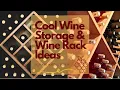 Cool Wine Storage and Wine Rack Ideas Wine Holder Wine Cabinet Wine Cellar