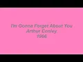 I'm Gonna Forget About You - Arthur Conley - 1966