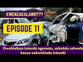 Lagu KWENZAKALANI!!?? FULL EPISODE 11,OWAHLAFAZA INTOMBI NGEMOTO,UZICELELA USHWELE KANYE NOKWISHADA