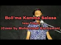 Download Lagu Iwan Tompo - Boli'ma Kamma Salasa (Cover by Muhammad Kurniawan)
