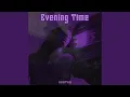 Download Lagu Evening Time